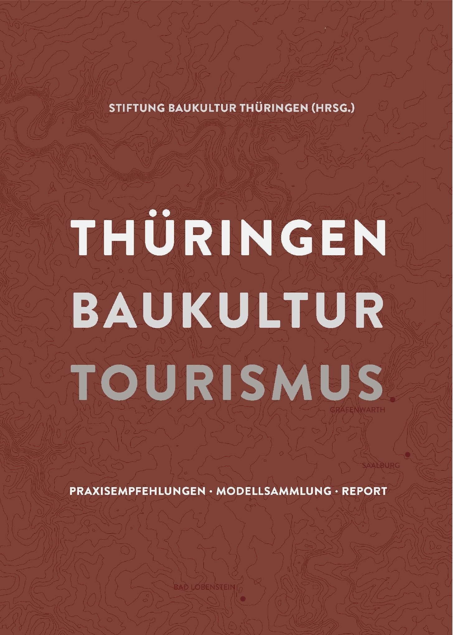 Publikation | Thüringen Baukultur Tourismus, Figure: Stiftung Baukultur Thüringen